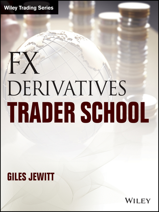 Title details for FX Derivatives Trader School by Giles Jewitt - Available